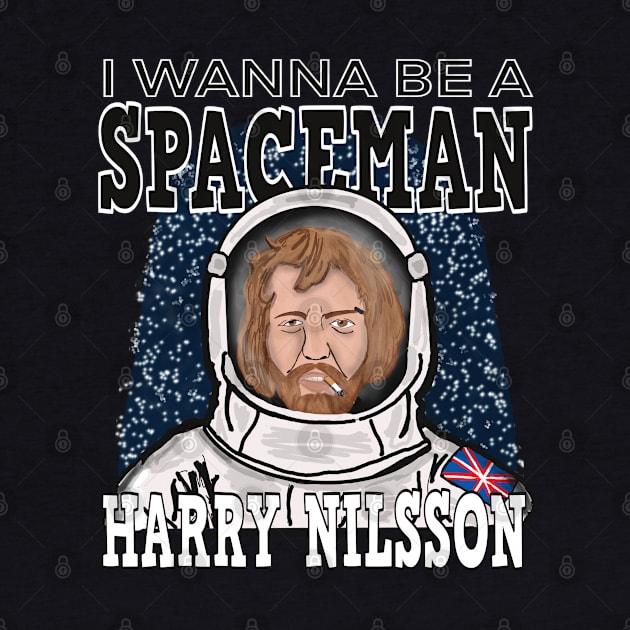 Harry Nilsson: I Wanna Be A Spaceman by TL Bugg